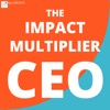 The Impact Multiplier CEO