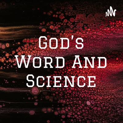 God's Word And Science