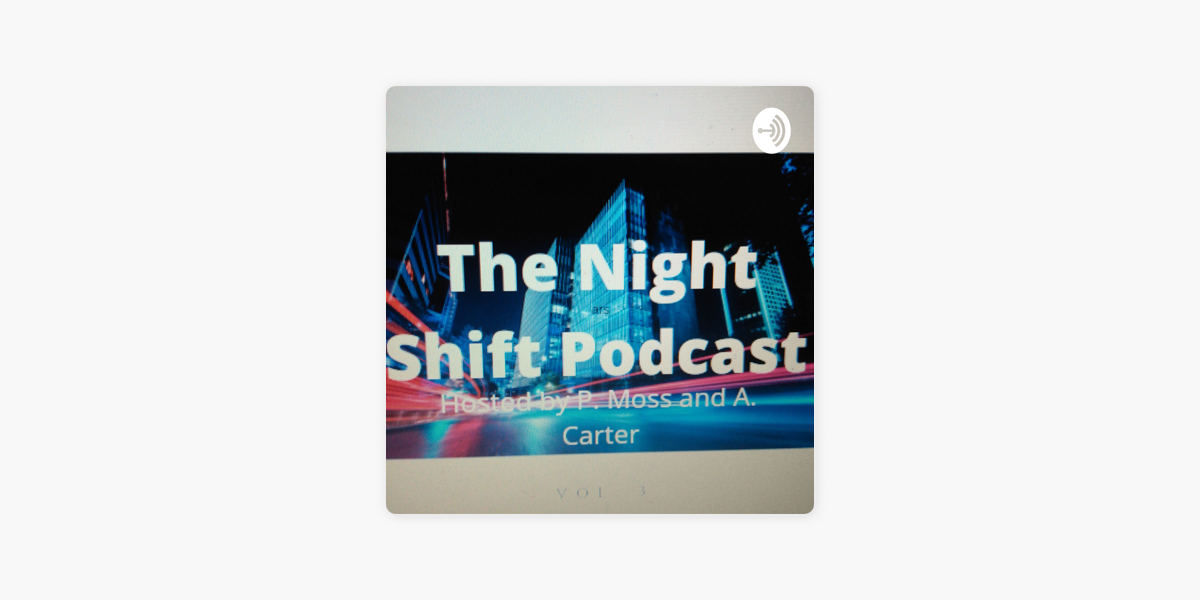 Music — The Night Shift Podcast