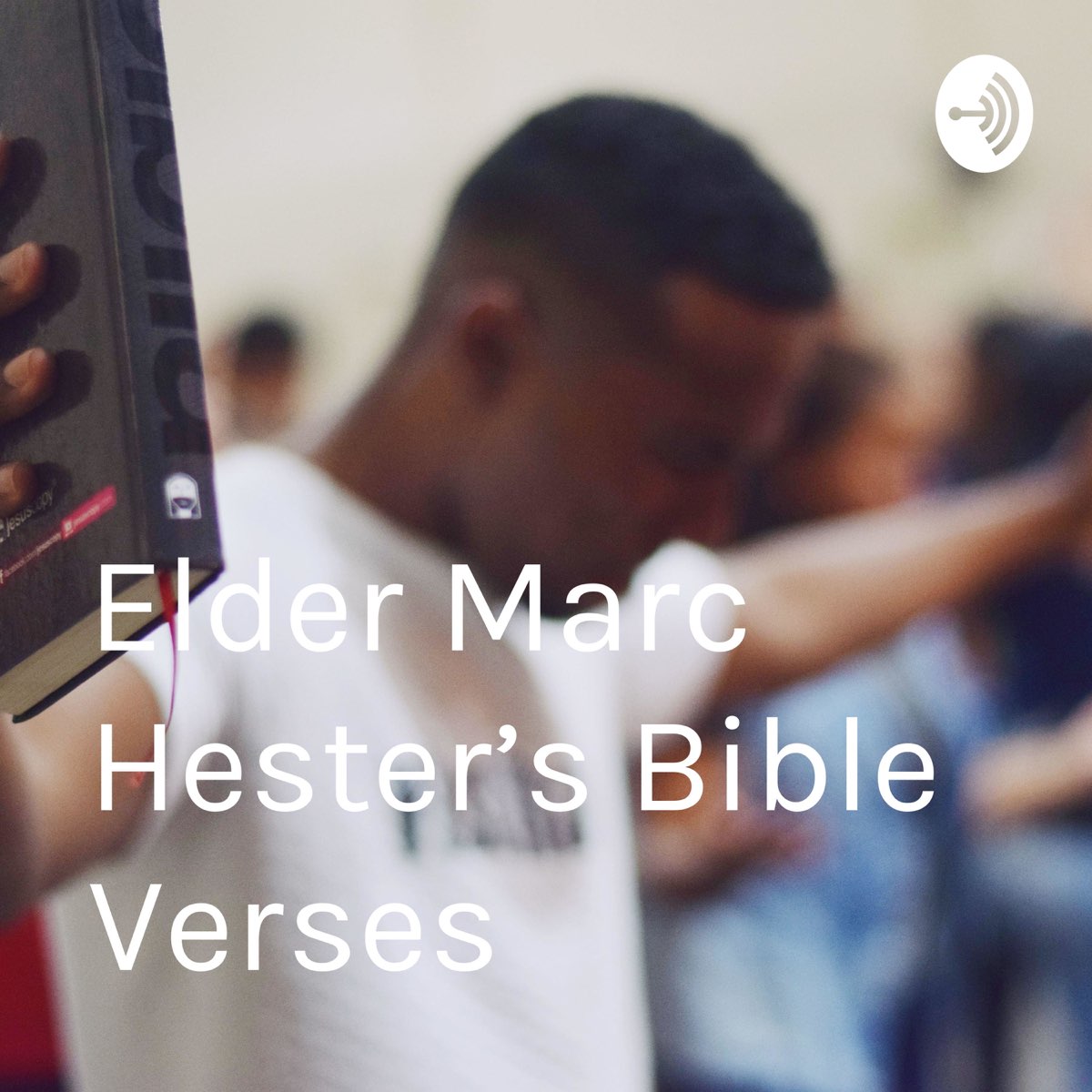 podcast-elder-marc-hester-s-bible-verses-apple-podcasts