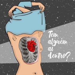 Tem alguém aí dentro?
