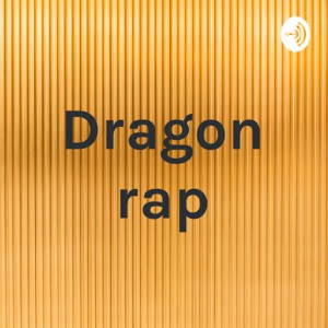 Dragon rap