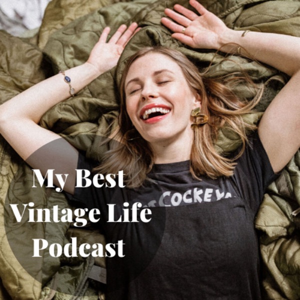 My Best Vintage Life Podcast Artwork