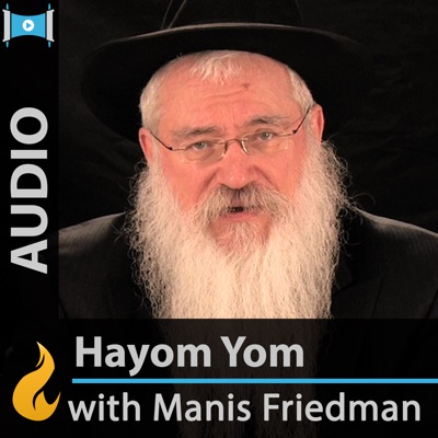 Hayom Yom with Rabbi Manis Friedman Hayom Yom with Rabbi Manis Friedman