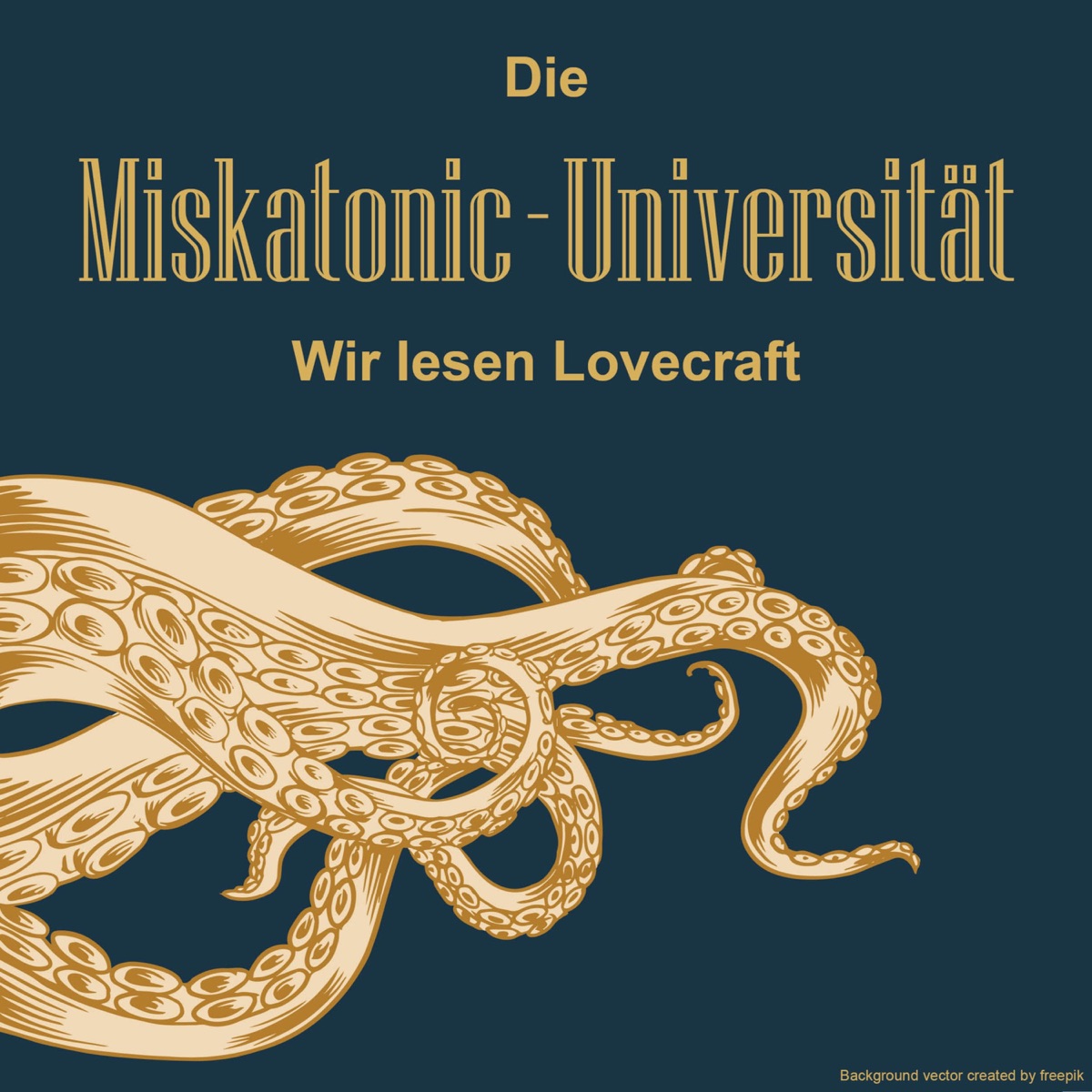Die Miskatonic-Universität - Wir lesen Lovecraft – Podcast – Podtail