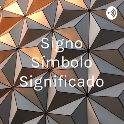 Signo Símbolo Significado