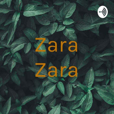 Zara Zara