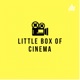 Little Box Of Cinema 