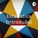 Estatística (Introdução)