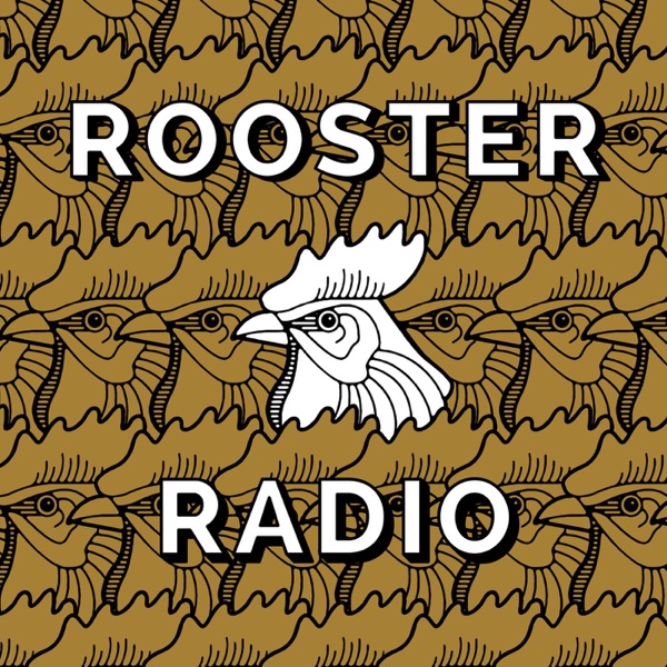 Rooster Radio - Stories & Insights from Entrepreneurs and Leaders in Business, Health, Tech & More