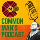 Common Man's Podcast