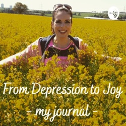 From Depression To Joy - My Journal