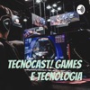 TecnoCast! Games e Tecnologia