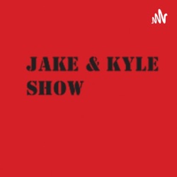 The Jake & Kyle Show