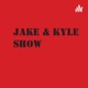 The Jake & Kyle Show