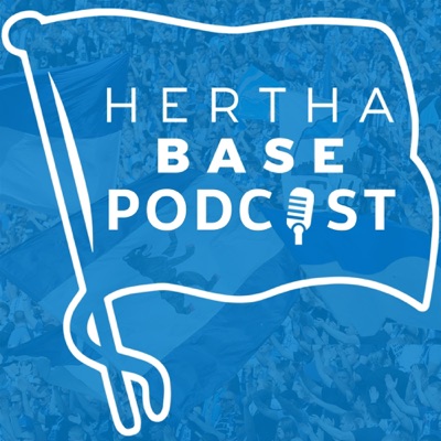 Hertha BASE Podcast Hertha BASE Podcast