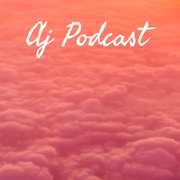 Aj Podcast