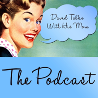 David Talks With His Mom podcast