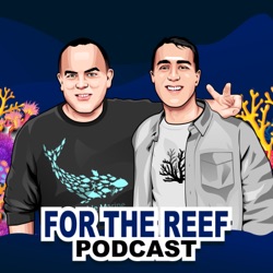 For The Reef Podcast 