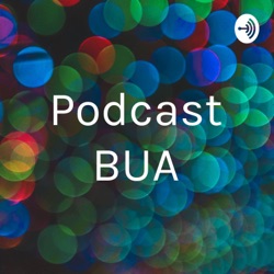 Podcast BUA