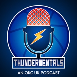 Thundermentals- An OKC UK Podcast