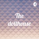 The dollhouse (Trailer)