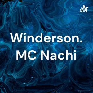 Winderson. MC Nachi