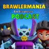 Brawlermania- Ein Brawl Stars Podcast artwork