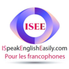 I Speak English Easily for french speakers - I see