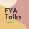 FYA Talks