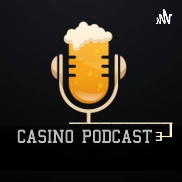 Casino Podcast