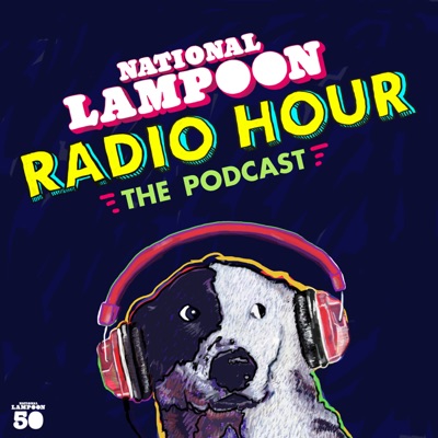 National Lampoon Radio Hour National Lampoon Radio Hour