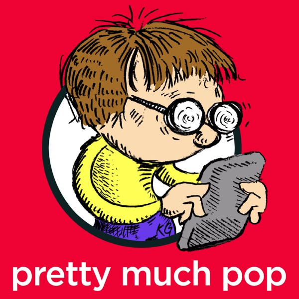 Pretty Much Pop: A Culture Podcast