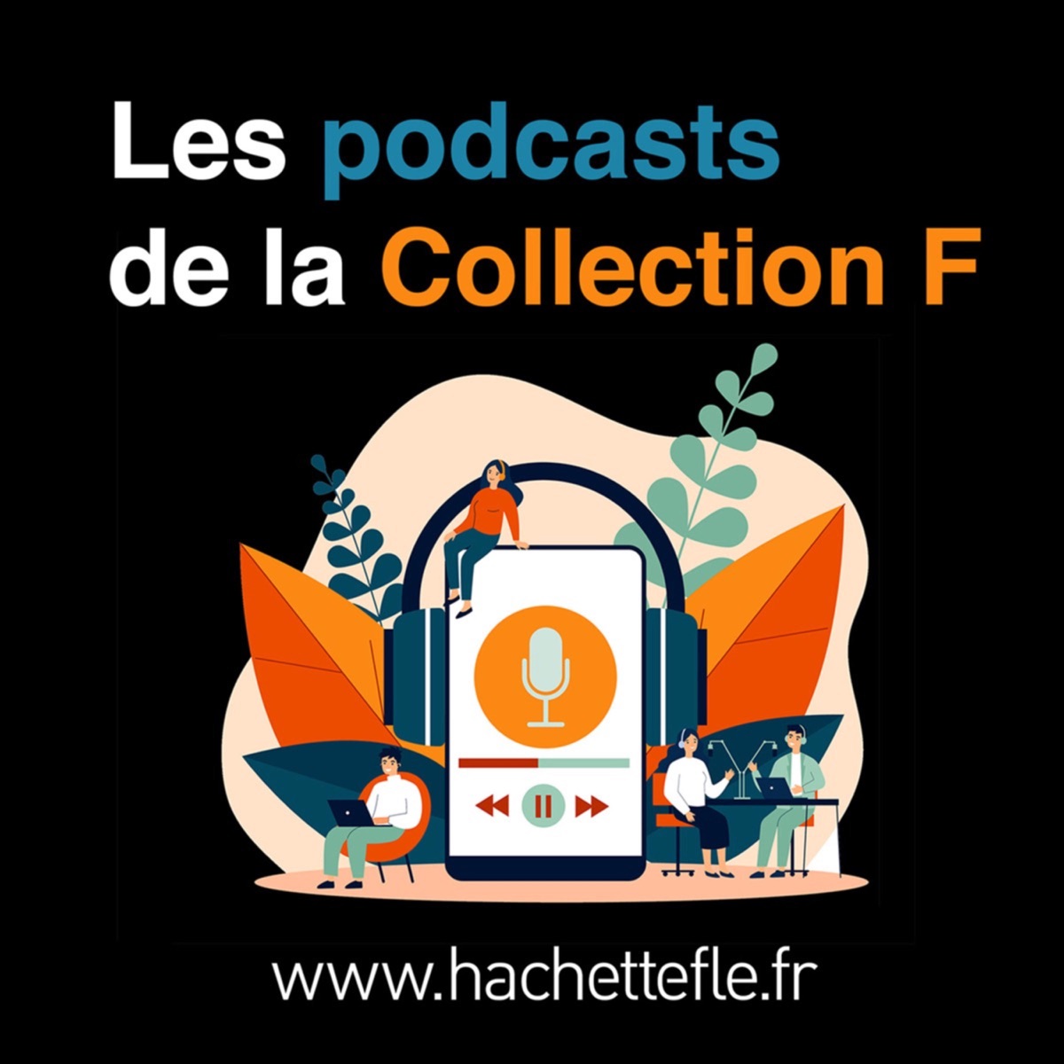 Les podcasts de la Collection F – Podcast – Podtail