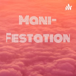 Mani-
Festation 