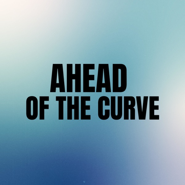 AHEAD OF THE CURVE Artwork