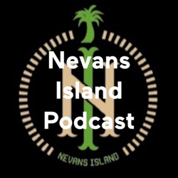 Chase Engert (Special Guest) - Nevans Island Podcast (Ep.3)