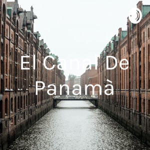 El Canal De Panamà