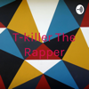 T-killer The Rapper - t- killer