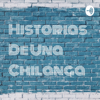 Historias De Una Chilanga - Ana Galarza