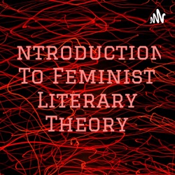 Introduction To Feminist Literary Theory