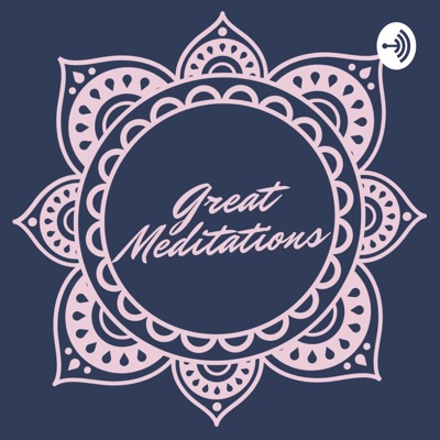 Great Meditations Great Meditations