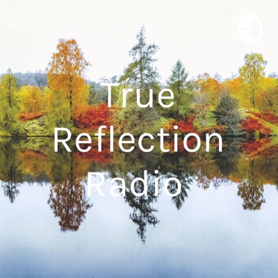True Reflection Radio