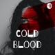 Cold Blood