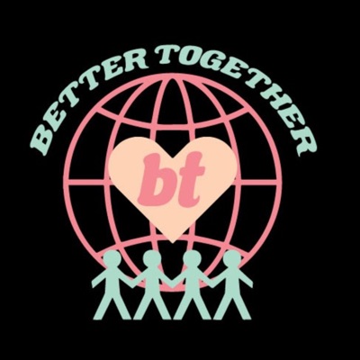 Better Together Better Together