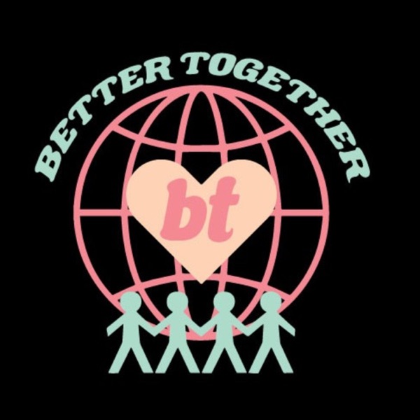 Better Together