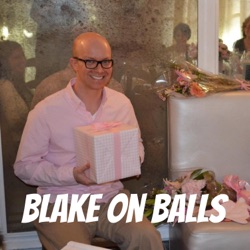 Blake on Balls