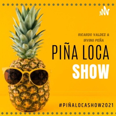 Piña loca show