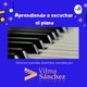 Aprendiendo a Escuchar El Piano