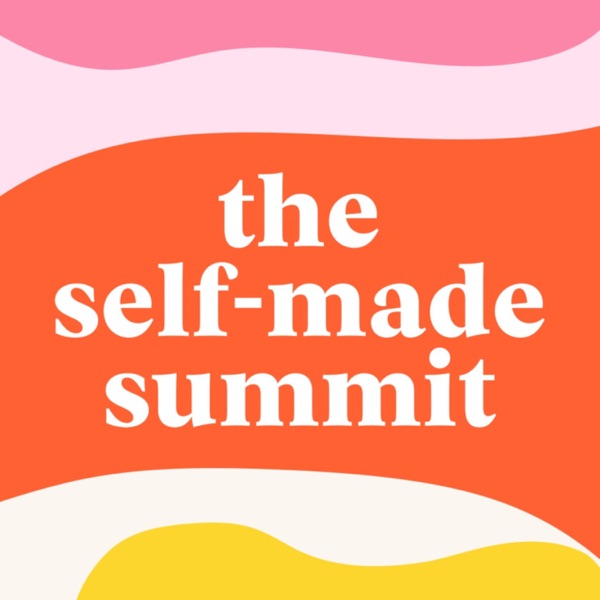 The Self-Made Summit Podcast